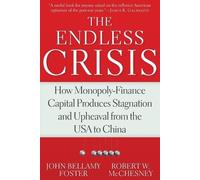 Robert W. McChesney The Endless Crisis (Tascabile)