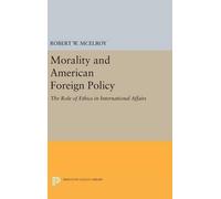 Robert W. McElroy Morality and American Foreign Policy (Copertina rigida)