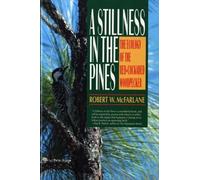 Robert W. McFarlane A Stillness in the Pines (Tascabile)