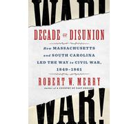 Robert W Merry Decade of Disunion (Copertina rigida)