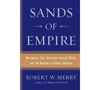 Robert W. Merry Sands of Empire (Tascabile)