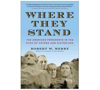 Robert W Merry Where They Stand (Tascabile)