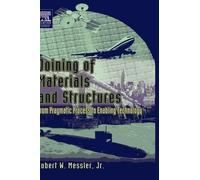 Robert W. Messler Joining of Materials and Structures (Copertina rigida)