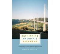 Robert W. Poole Rethinking America's Highways (Copertina rigida)