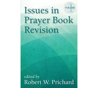 Robert W. Prichard Issues in Prayer Book Revision (Tascabile)