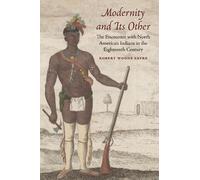 Robert W. Sayre Modernity and Its Other (Tascabile)