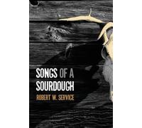 Robert W Service Songs of a Sourdough (Tascabile)