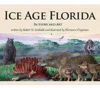 Robert W Sinibaldi Ice Age Florida (Copertina rigida)