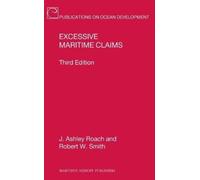 Robert W. Smith J. Ashley Roach Excessive Maritime Claims (Copertina rigida)