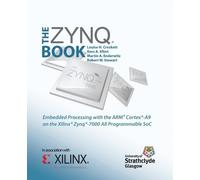 Robert W. Stewart Louise H. Crockett Martin A. Enderwi The Zynq Book (Tascabile)