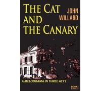 Robert W Willard The Cat and the Canary (Tascabile)