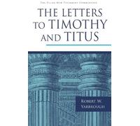 Robert W. Yarbrough Letters to Timothy and Titus (Copertina rigida)