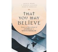 Robert W Yarbrough T Des That You May Believe: Essays on John in Hon (Tascabile)