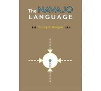 Robert W. Young & William Morgan The Navajo Language (Copertina rigida)