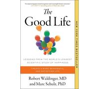 Robert Waldinger Marc Schulz The Good Life (Tascabile)