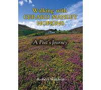 Robert Waldron Walking with Gerard Manley Hopkins (Tascabile)