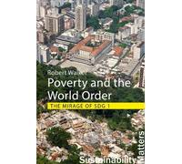 Robert Walker Poverty and the World Order (Copertina rigida)