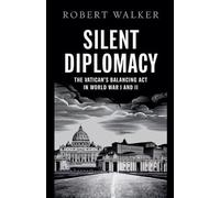 Robert Walker Silent Diplomacy (Tascabile)