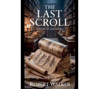 Robert Walker The Last Scroll (Tascabile)