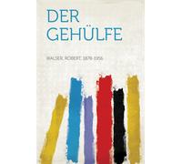 Robert Walser Der Gehülfe (Copertina rigida)