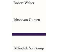 Robert Walser Jakob von Gunten: Ein Tagebuch (Bibliothek Suhrkamp) (Tascabile)