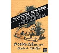 Robert Walser : le rien et le provisoire