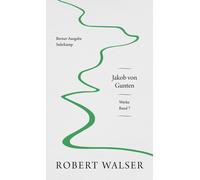 Robert Walser Peter Utz Kar Werke. Berner Ausgabe: Band 7: Jakob vo (Tascabile)