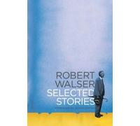 Robert Walser Selected Stories (Tascabile)
