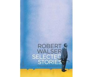 Robert Walser Selected Stories (Tascabile)