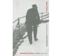 Robert Walser Speaking to the Rose (Tascabile)