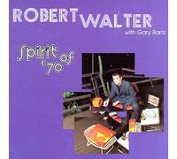 Robert Walter - Spirit Of 70 (& Gary Bartz)