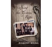 Robert Wang Walking the Tycoons Rope (Tascabile)