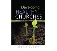 Robert Warren Developing Healthy Churches (Tascabile)