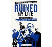 Robert Waterhouse Liverpool Football Club Ruined My Life (Copertina rigida)