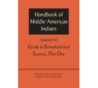 Robert Wauchope Handbook of Middle American Indians, Volume 12 (Tascabile)