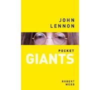 Robert Webb John Lennon: pocket GIANTS (Tascabile) pocket GIANTS