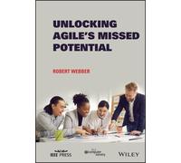 Robert Webber Unlocking Agile's Missed Potential (Copertina rigida)