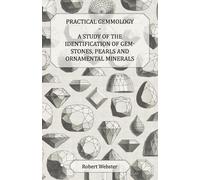 Robert Webster Practical Gemmology - A Study of the Identification o (Tascabile)