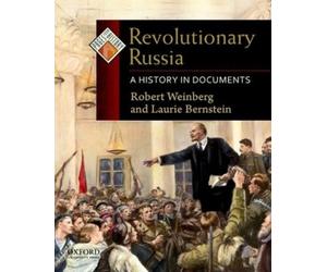 Robert Weinberg Laurie Bernstein Revolutionary Russia (Tascabile)