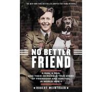 Robert Weintraub No Better Friend (Young Readers Edition) (Tascabile)