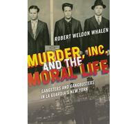 Robert Weldon Whalen Murder, Inc., and the Moral Life (Tascabile)