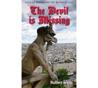 Robert Wells The Devil is Missing (Tascabile)