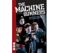 Robert Westall The Machine Gunners (Tascabile) NHB Modern Plays