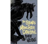 Robert Westall The Stones of Muncaster Cathedral (Tascabile)
