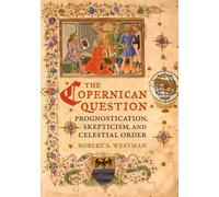 Robert Westman The Copernican Question (Copertina rigida)