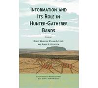 Robert Whallon Information and Its Role in Hunter-Gatherer Ba (Copertina rigida)