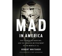 Robert Whitaker Mad In America (Revised) (Tascabile)