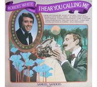 Robert White - I Hear You Calling Me [Vinyl LP] [Schallplatte]
