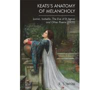 Robert White Keats's Anatomy of Melancholy (Tascabile)