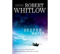 Robert Whitlow Deeper Water (Tascabile) Tides of Truth